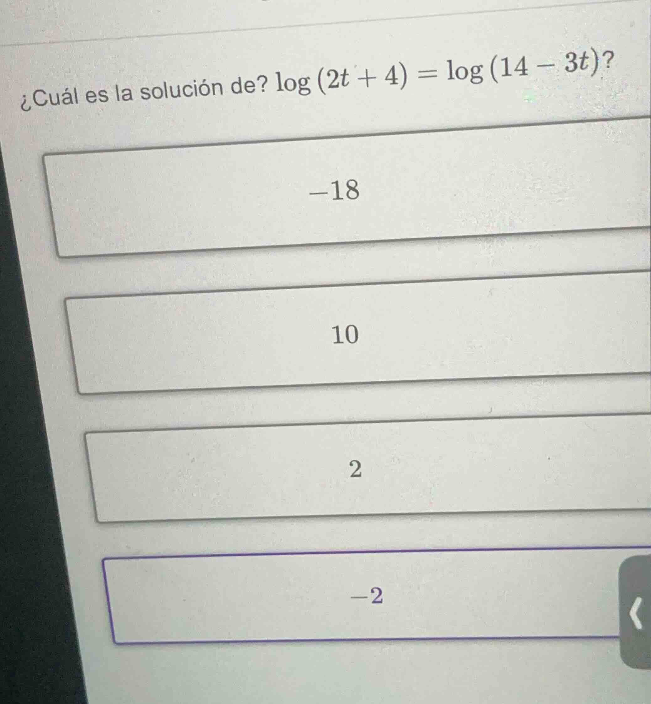 ¿cuál es la solución de? $\\log \\left(2t + 4\ ight) = \\log \\left(14 …