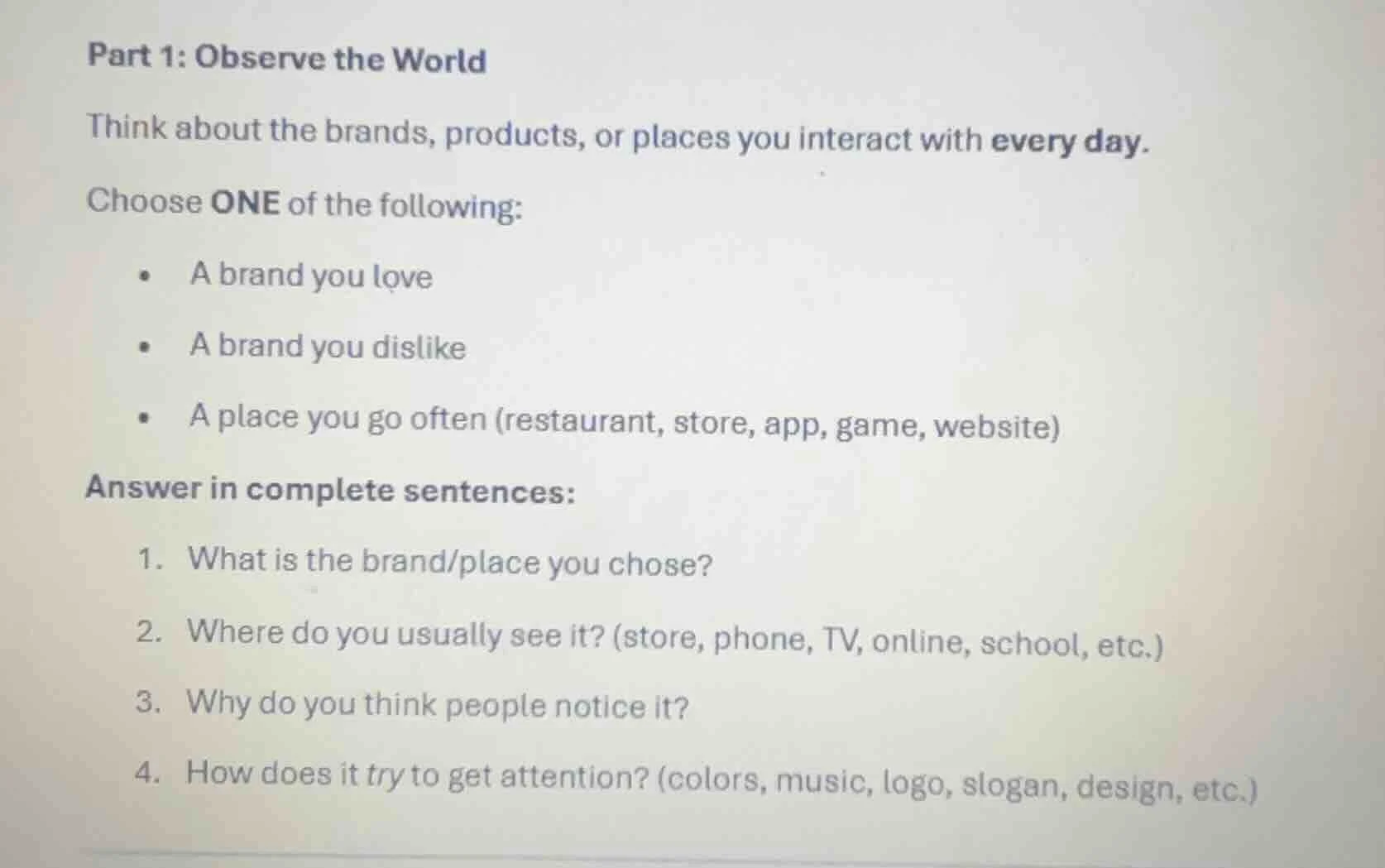 part 1: observe the world think about the brands, products, or places y…