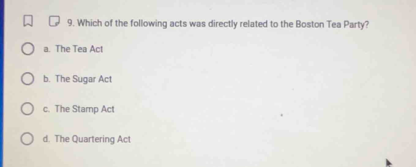 9. which of the following acts was directly related to the boston tea p…