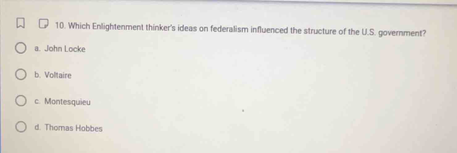 10. which enlightenment thinker’s ideas on federalism influenced the st…