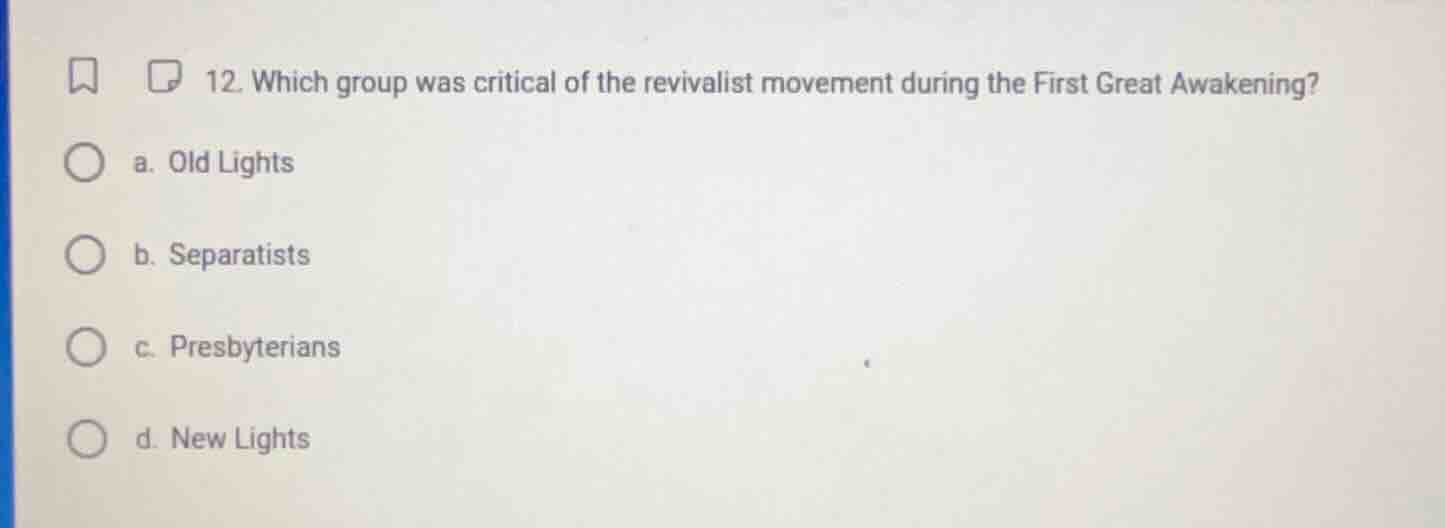 12. which group was critical of the revivalist movement during the firs…