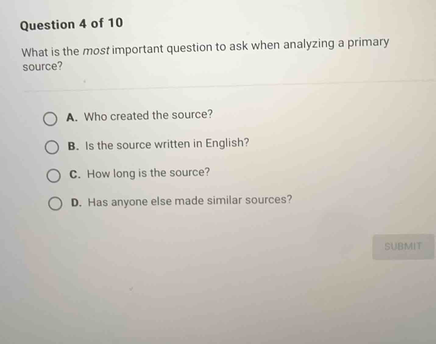 question 4 of 10 what is the most important question to ask when analyz…