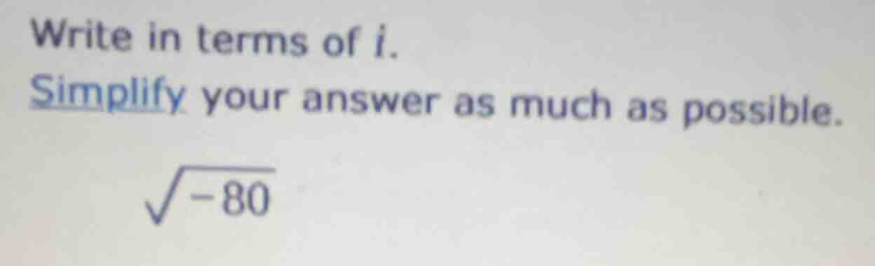 write in terms of i. simplify your answer as much as possible. \\(sqrt{…