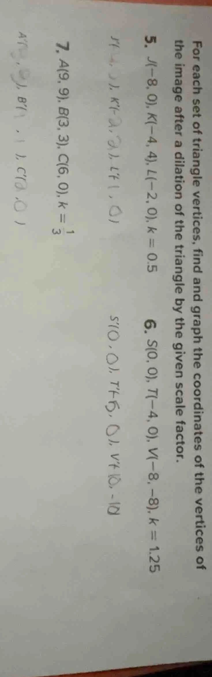 for each set of triangle vertices, find and graph the coordinates of th…