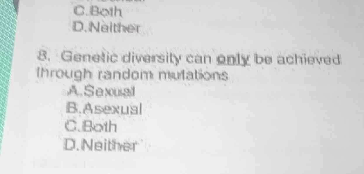 8. genetic diversity can only be achieved through random mutations a. s…