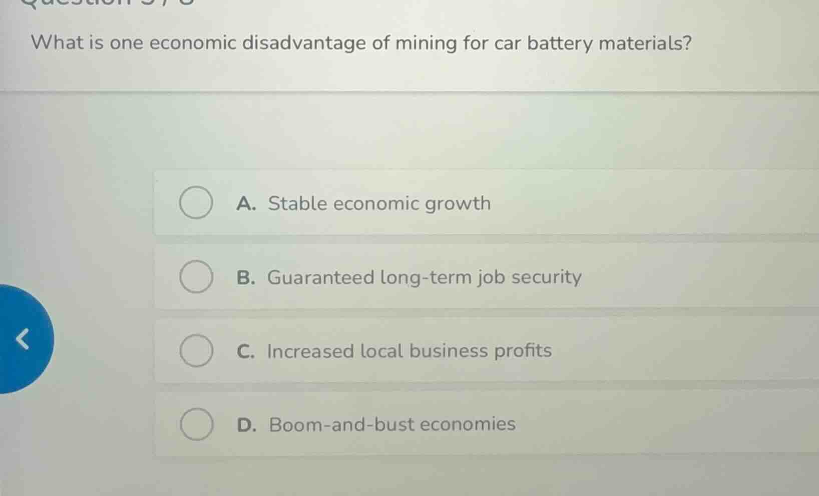 question 5/8 what is one economic disadvantage of mining for car batter…