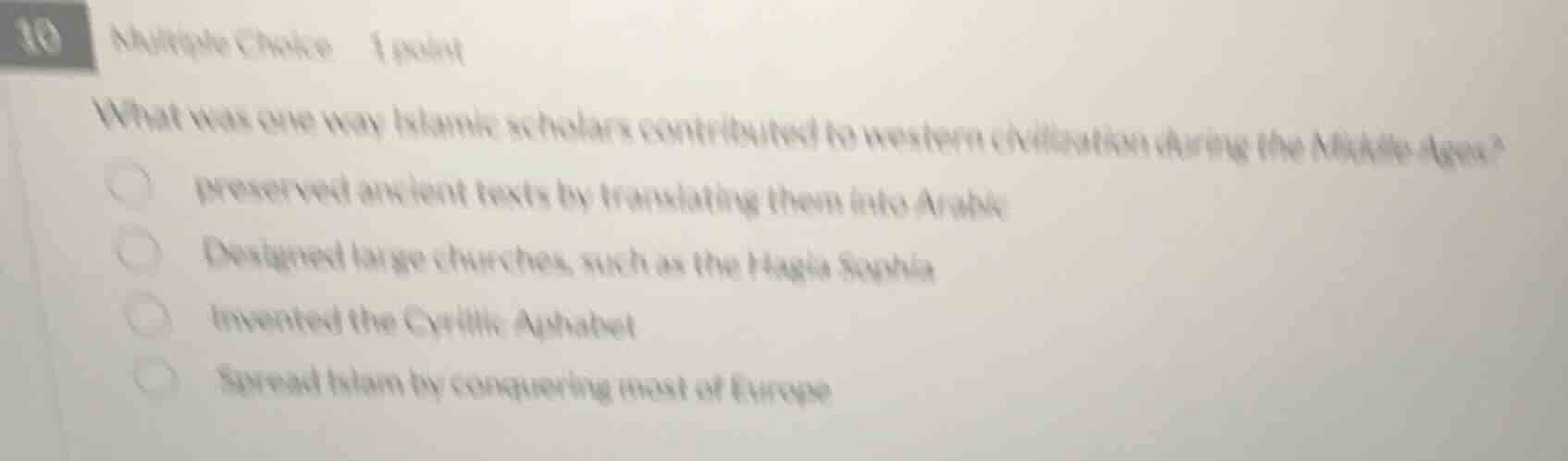 10 multiple choice 1 point what was one way islamic scholars contribute…