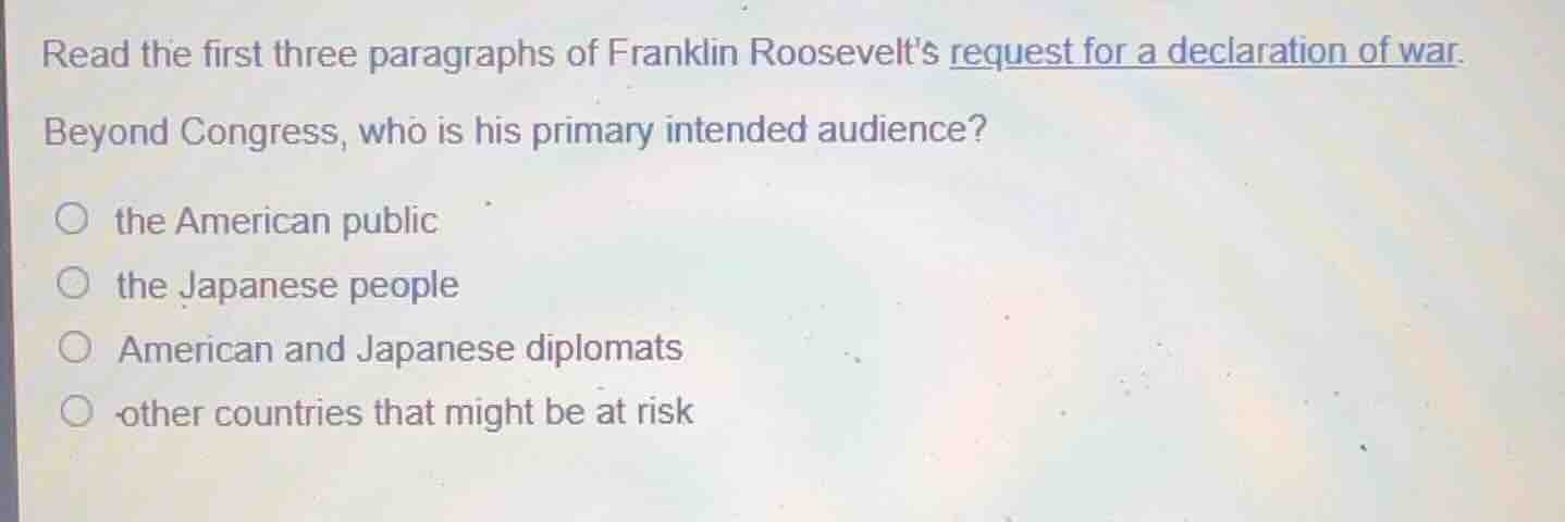 read the first three paragraphs of franklin roosevelts request for a de…