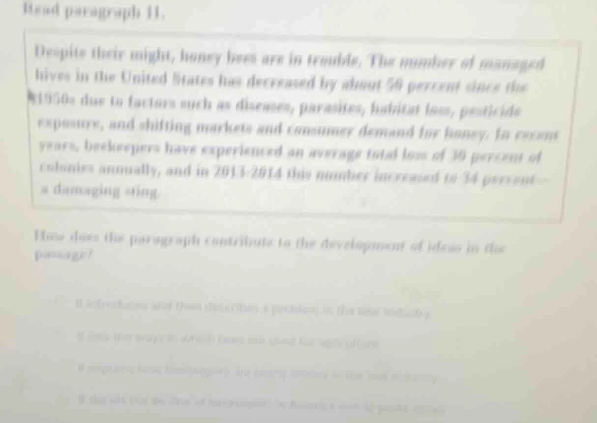 read paragraph 11. despite their might, honey bees are in trouble. the …