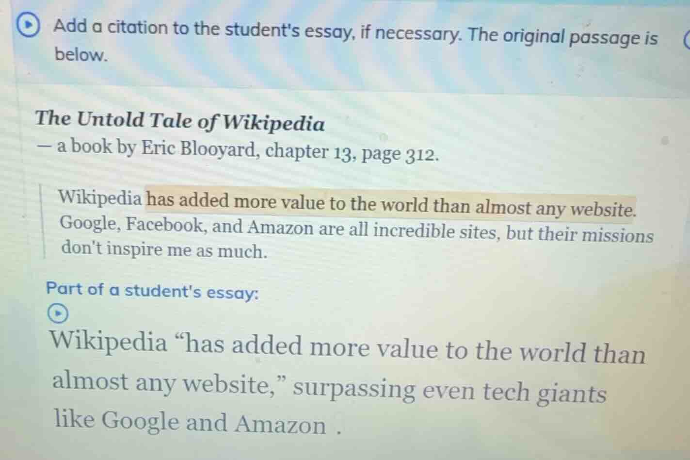 add a citation to the students essay, if necessary. the original passag…