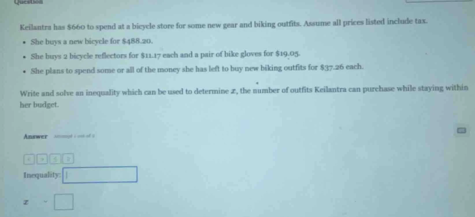 keilantra has $660 to spend at a bicycle store for some new gear and bi…