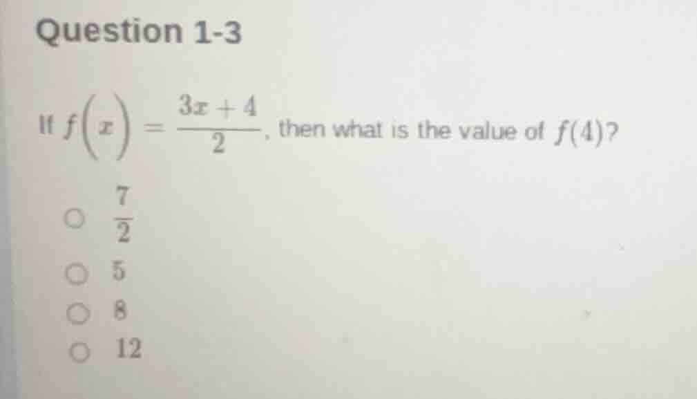 question 1-3 if $f\\left(x\ ight)=\\dfrac{3x + 4}{2}$, then what is the…
