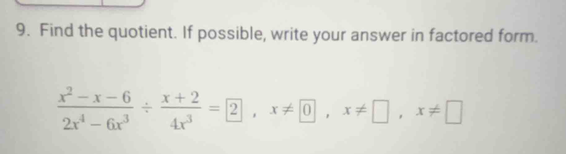 9. find the quotient. if possible, write your answer in factored form. …