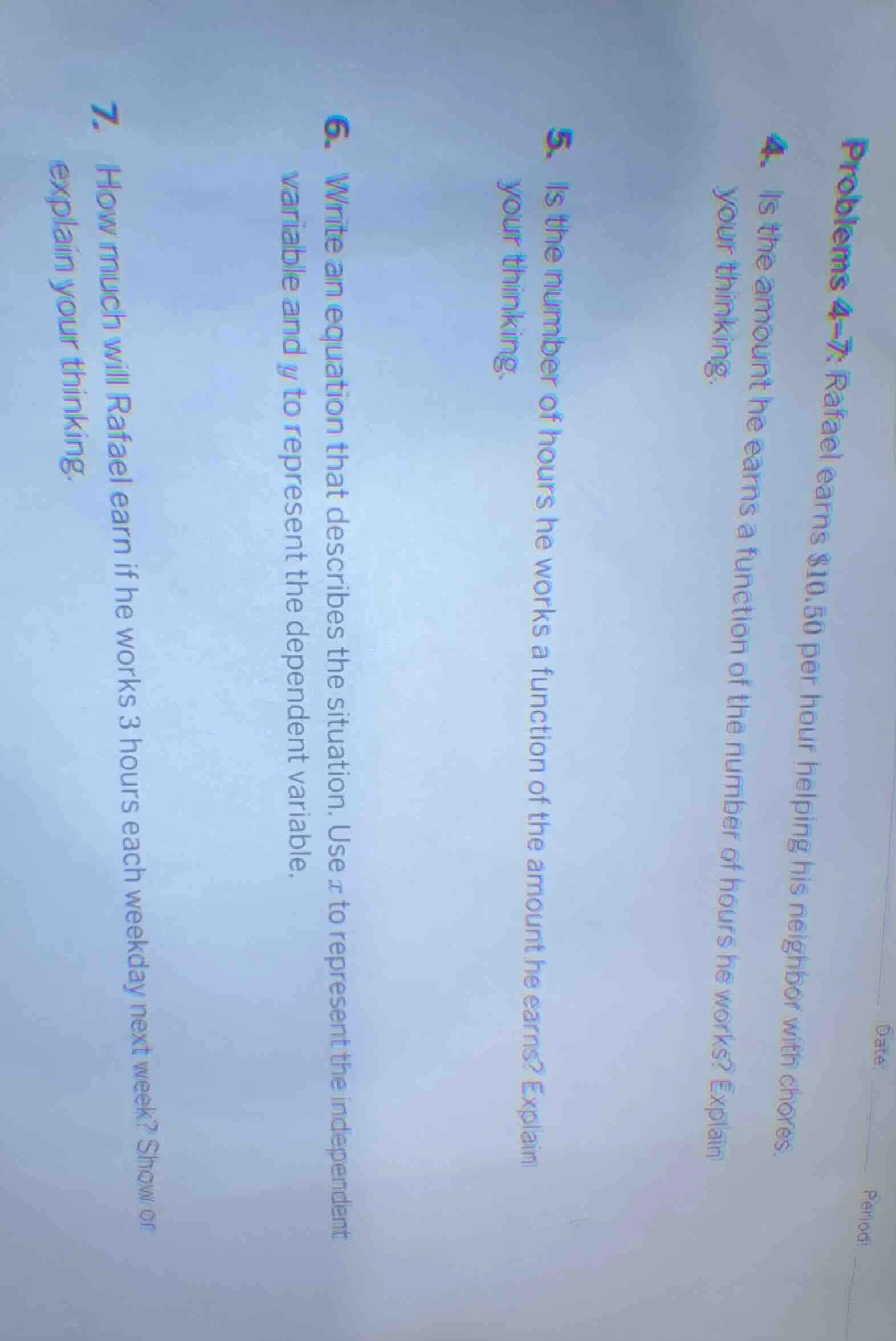problems 4–7: rafael earns $10.50 per hour helping his neighbor with ch…