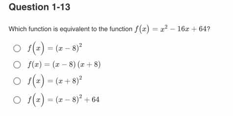 question 1-13 which function is equivalent to the function $f(x) = x^2 …