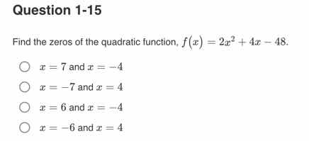 question 1-15 find the zeros of the quadratic function, $f(x) = 2x^2 + …