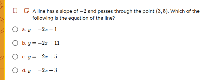 a line has a slope of $-2$ and passes through the point $(3,5)$. which …