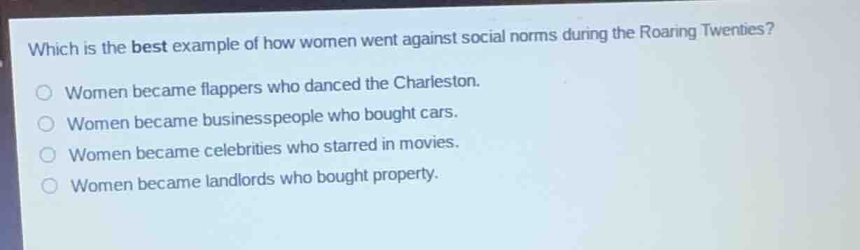 which is the best example of how women went against social norms during…