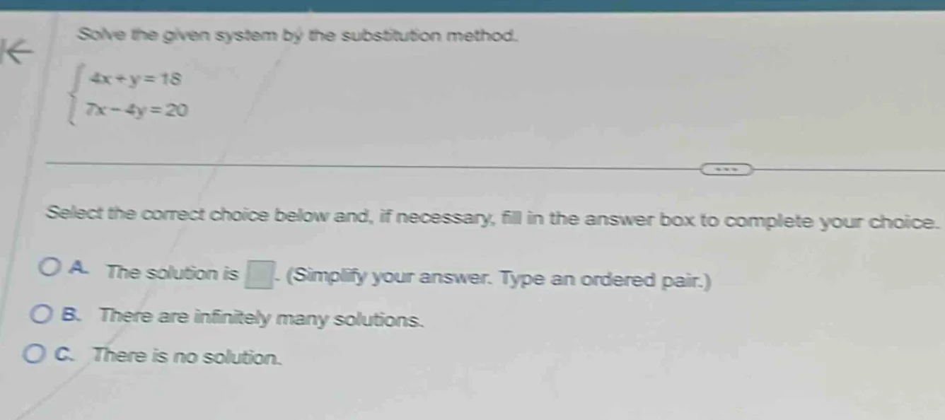 solve the given system by the substitution method.\\begin{cases}4x + y …