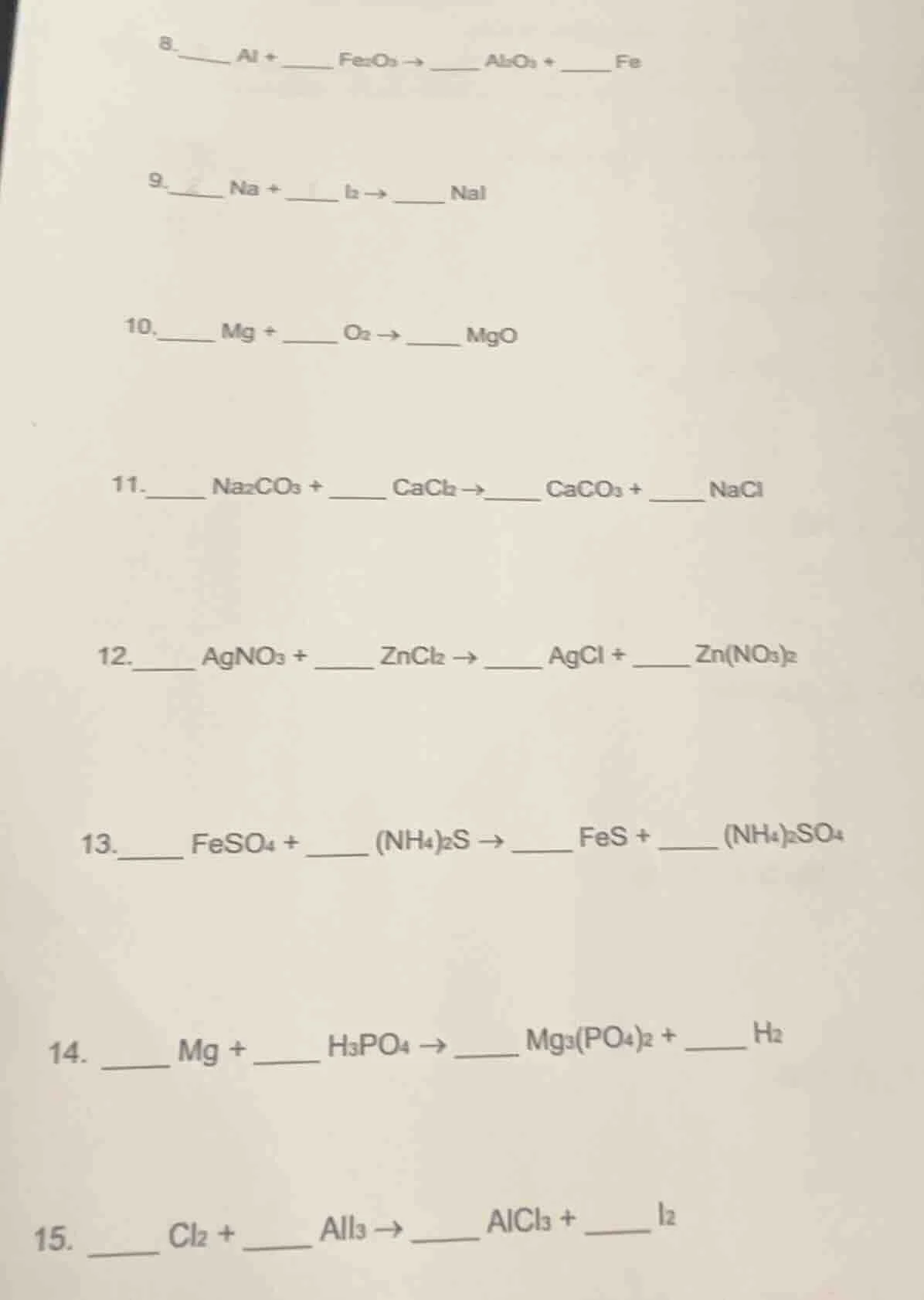 8.____ al + ____ fe₂o₃ → ____ al₂o₃ + ____ fe 9.____ na + ____ i₂ → ___…