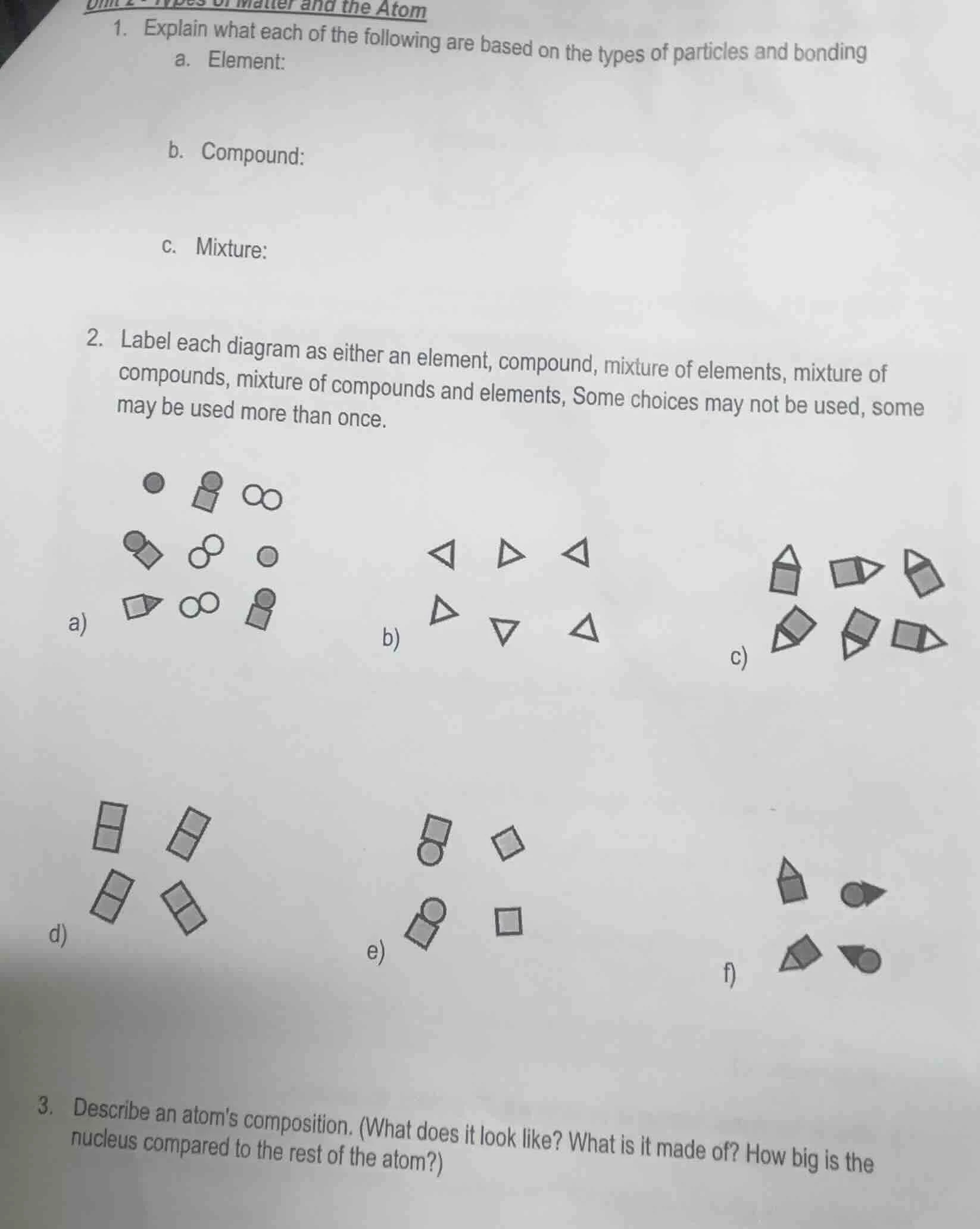 unit 2 - types of matter and the atom 1. explain what each of the follo…