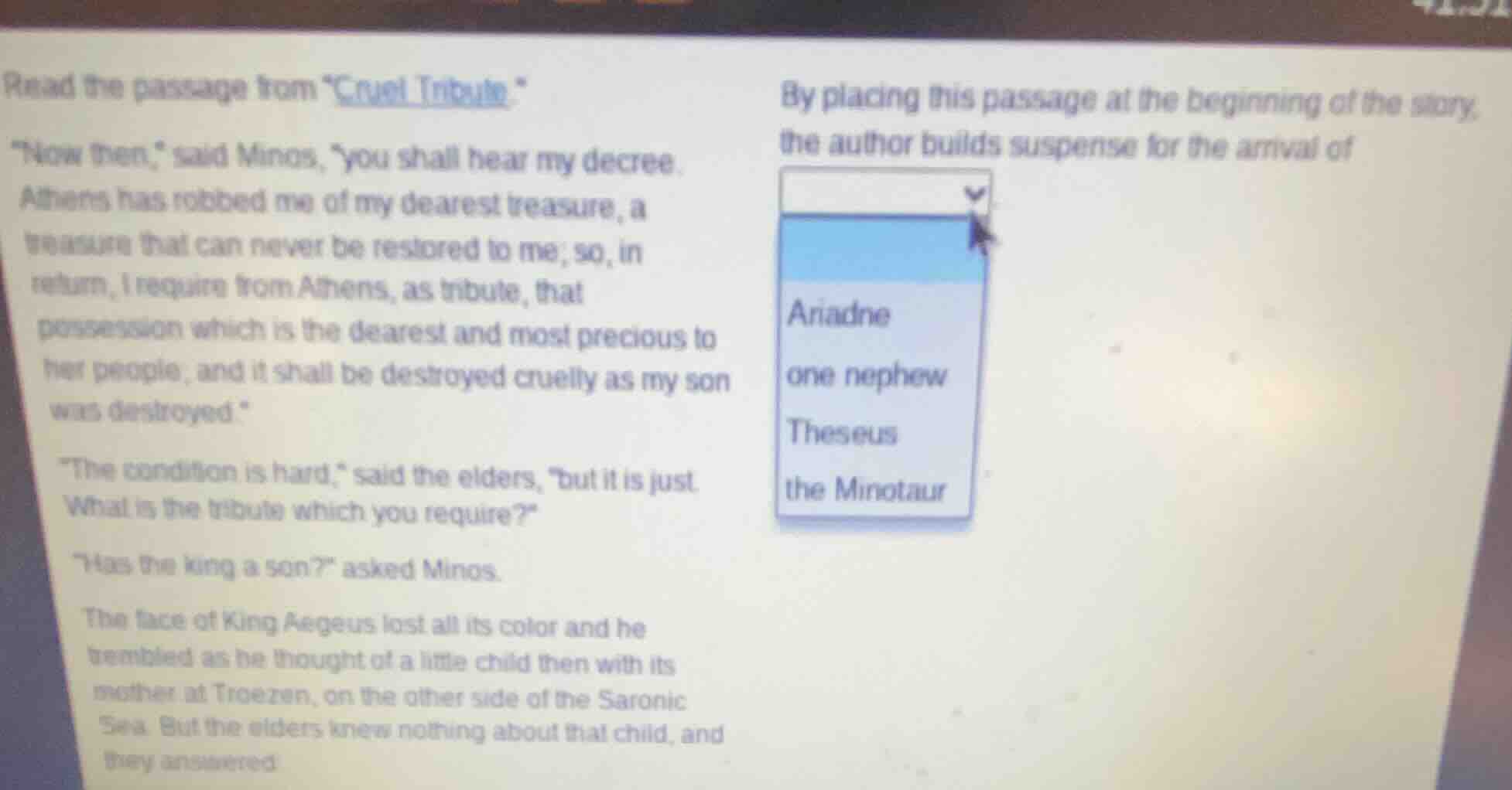 read the passage from \cruel tribute.\ ow then,\ said minos, \you shall…