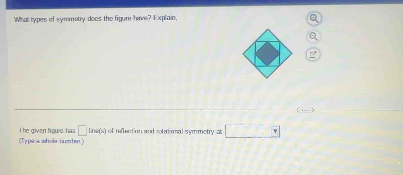 what types of symmetry does the figure have? explain. the given figure …