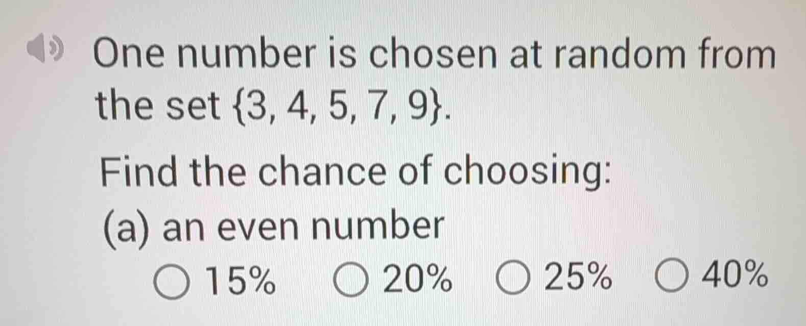 one number is chosen at random from the set {3, 4, 5, 7, 9}. find the c…