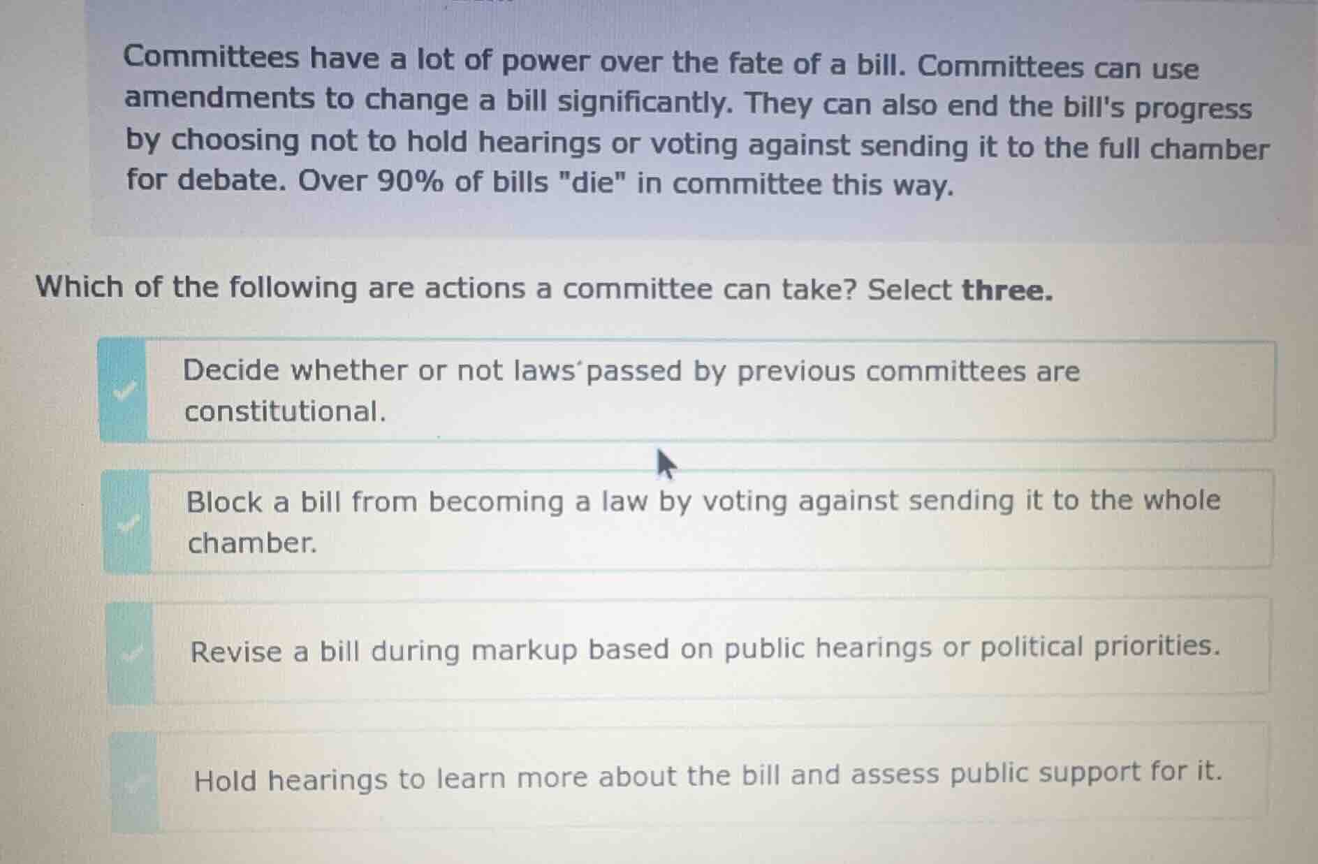 committees have a lot of power over the fate of a bill. committees can …