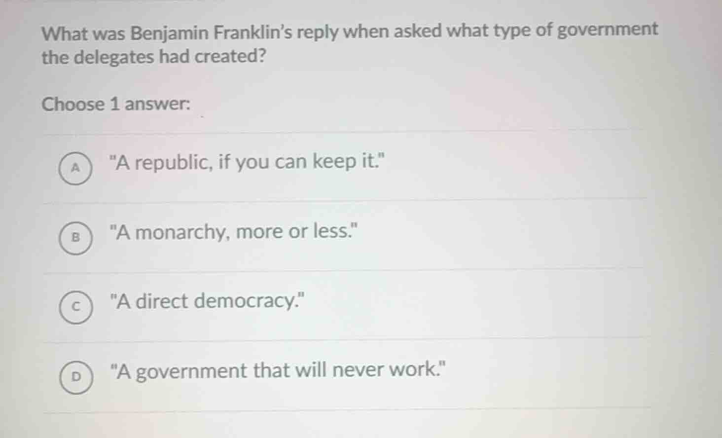 what was benjamin franklin’s reply when asked what type of government t…