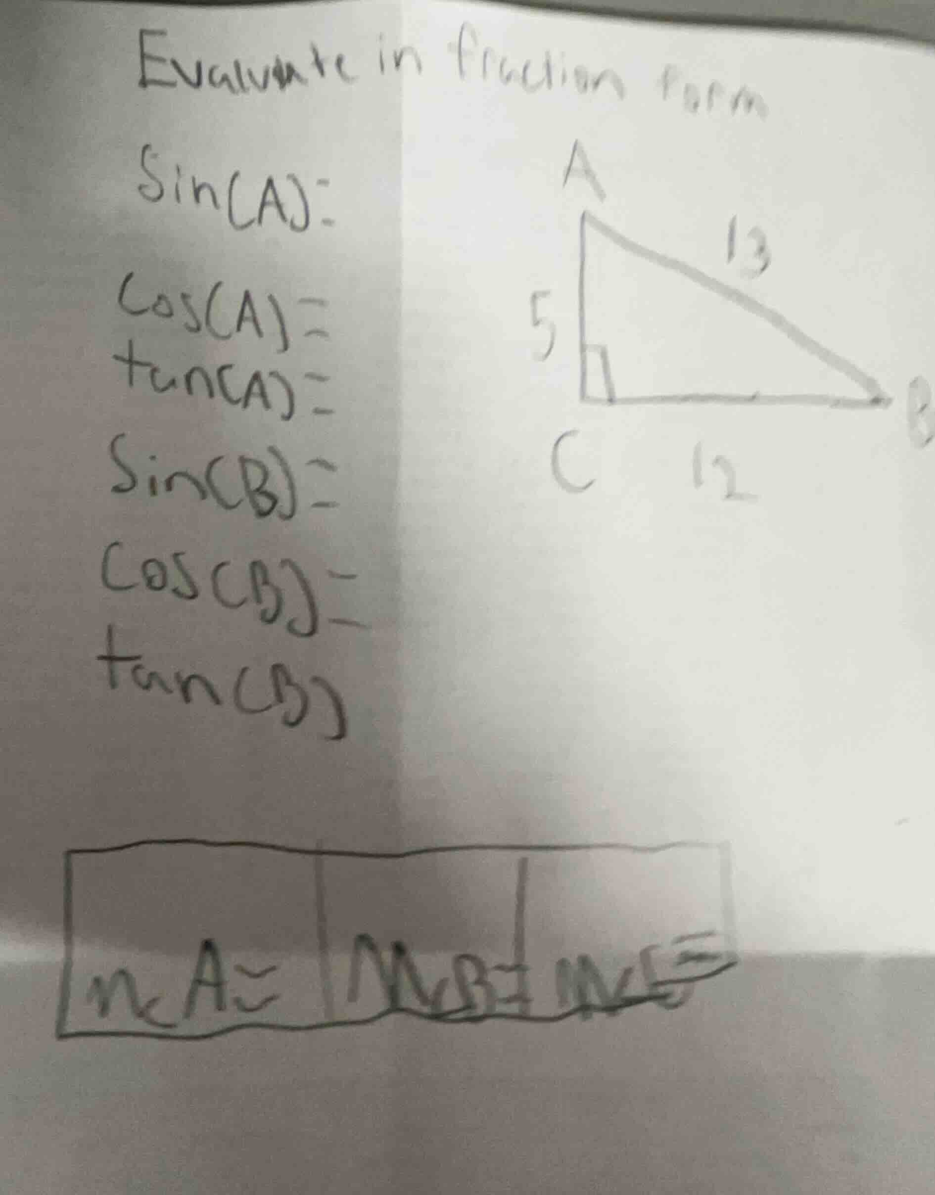 evaluate in fraction form sin(a)= cos(a)= tan(a)= sin(b)= cos(b)= tan(b…