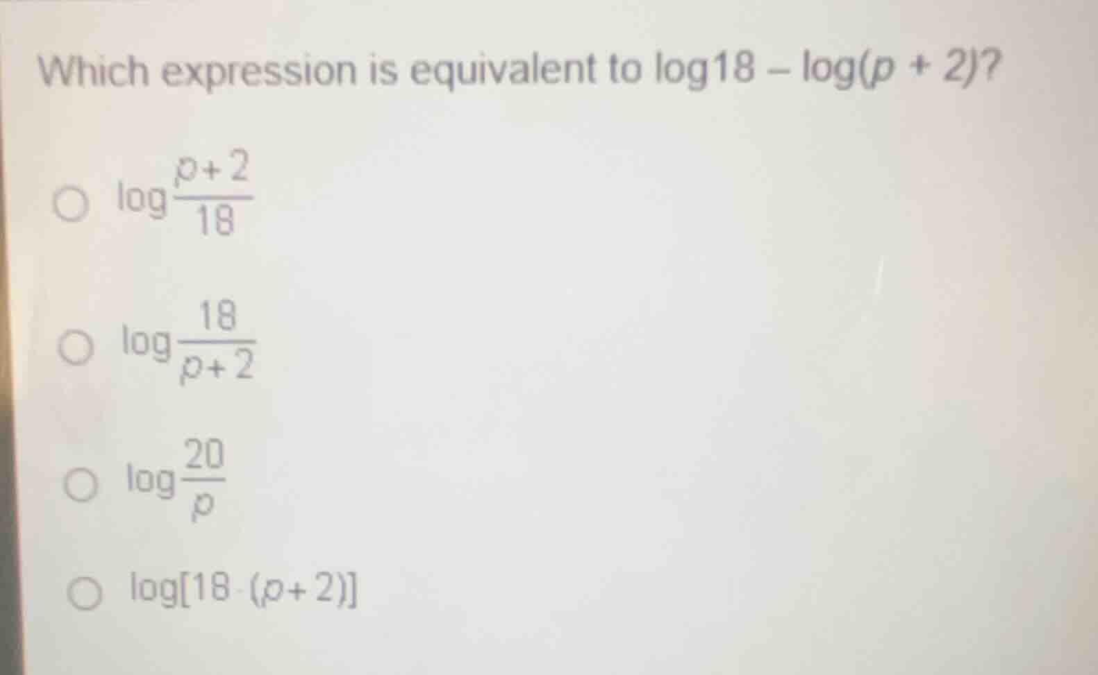 which expression is equivalent to \\(\\log 18 - \\log(p + 2)\\)?\ \\(\\…