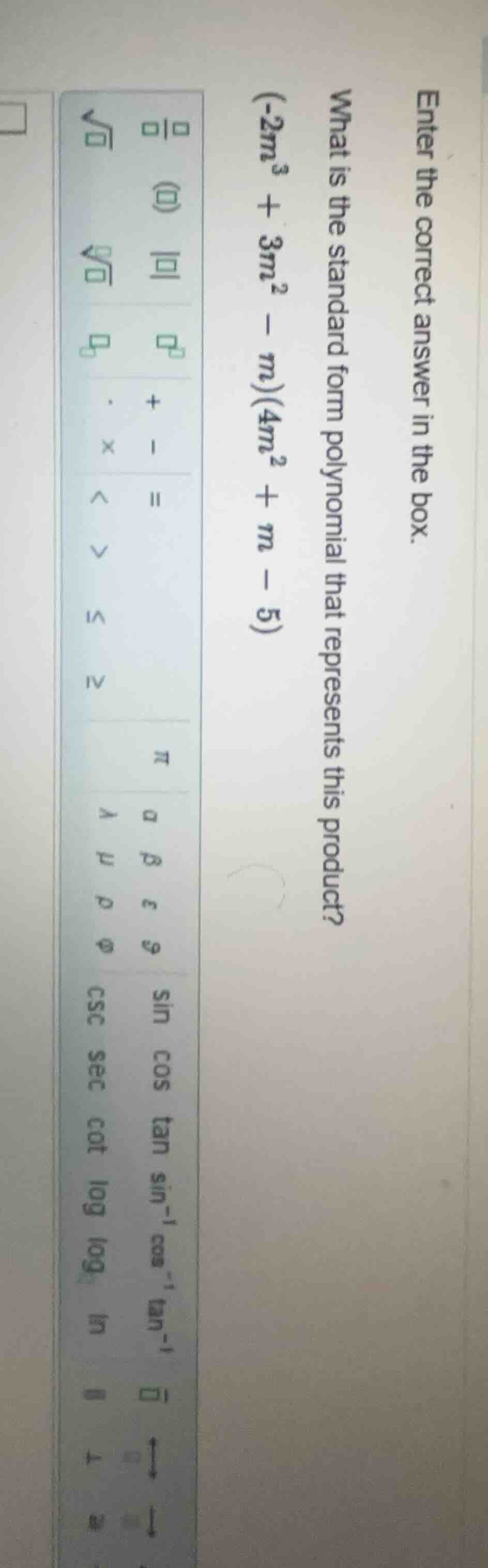 enter the correct answer in the box. what is the standard form polynomi…