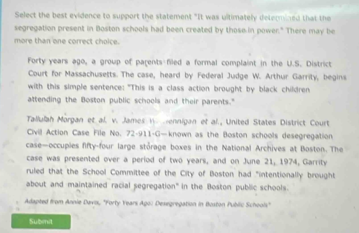 select the best evidence to support the statement \it was ultimately de…