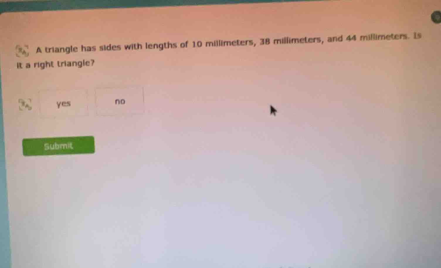 a triangle has sides with lengths of 10 millimeters, 38 millimeters, an…