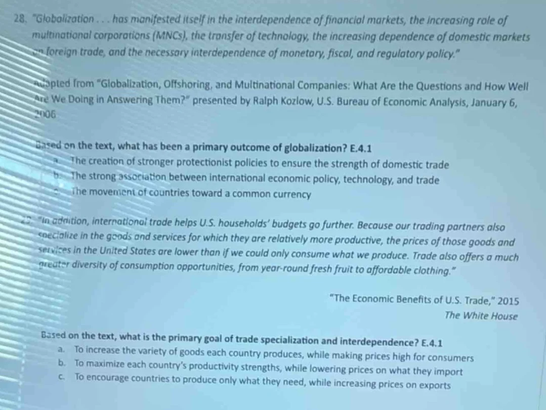 28. \globalization... has manifested itself in the interdependence of f…