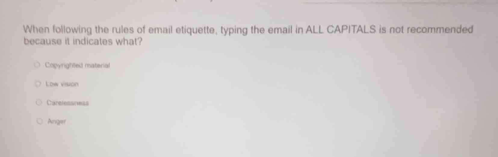when following the rules of email etiquette, typing the email in all ca…