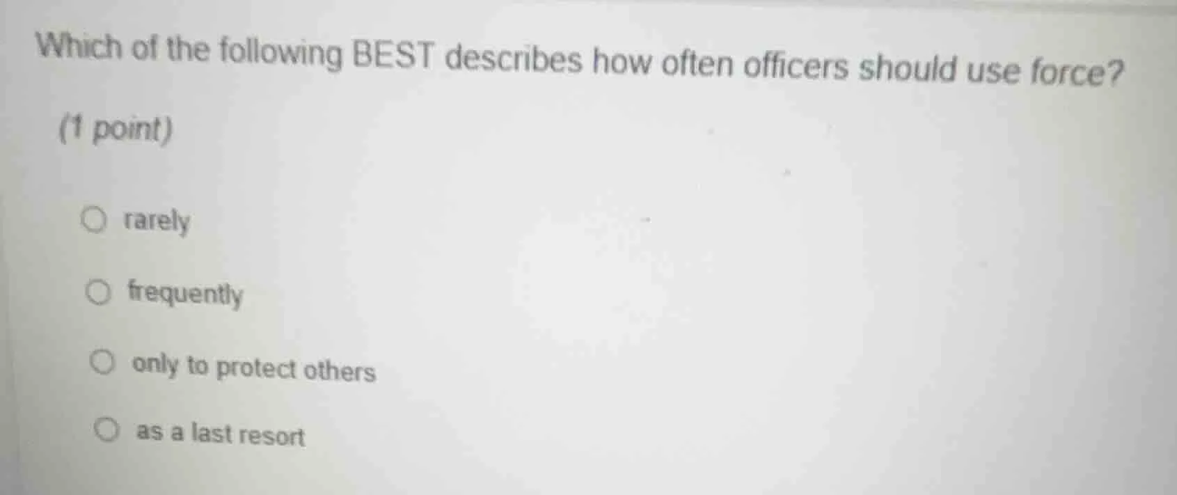 which of the following best describes how often officers should use for…