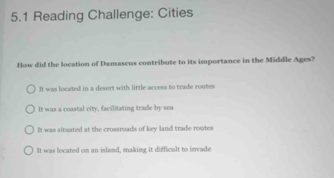5.1 reading challenge: cities how did the location of damascus contribu…
