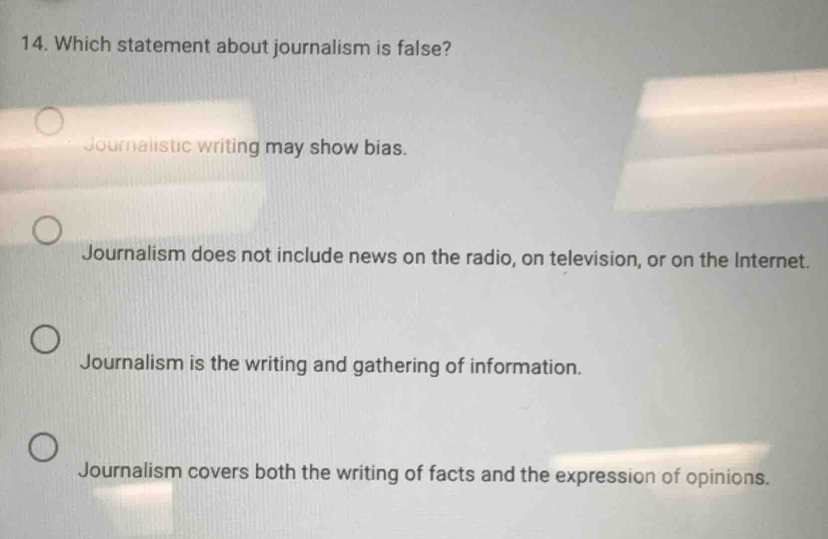 14. which statement about journalism is false? - journalistic writing m…