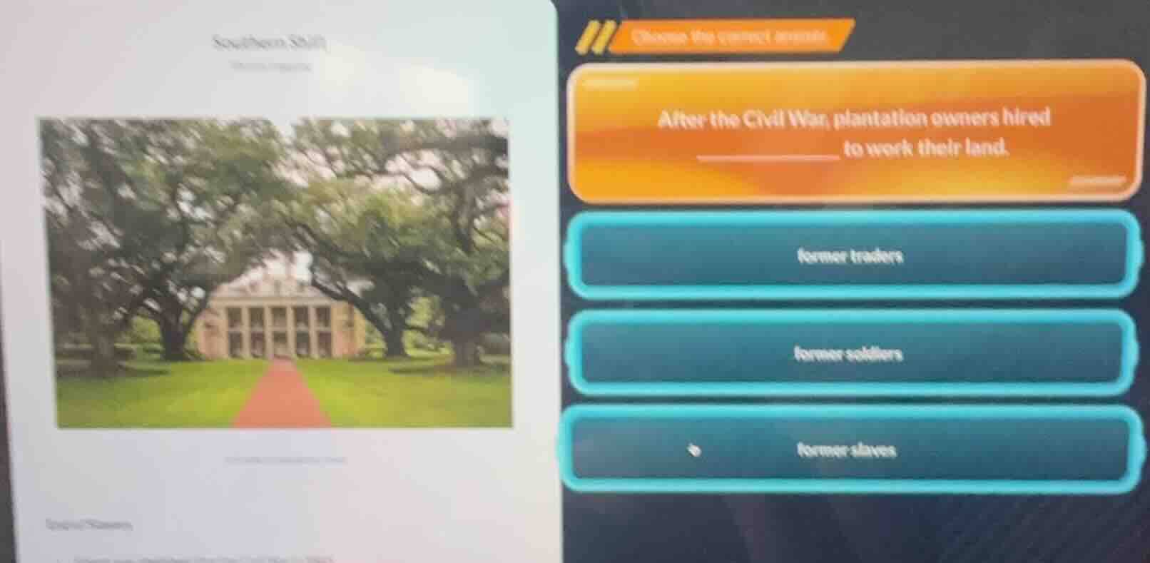 southern still choose the correct answer after the civil war, plantatio…