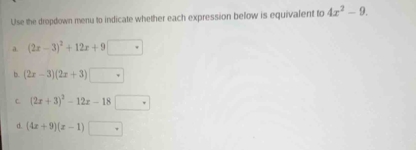 use the dropdown menu to indicate whether each expression below is equi…