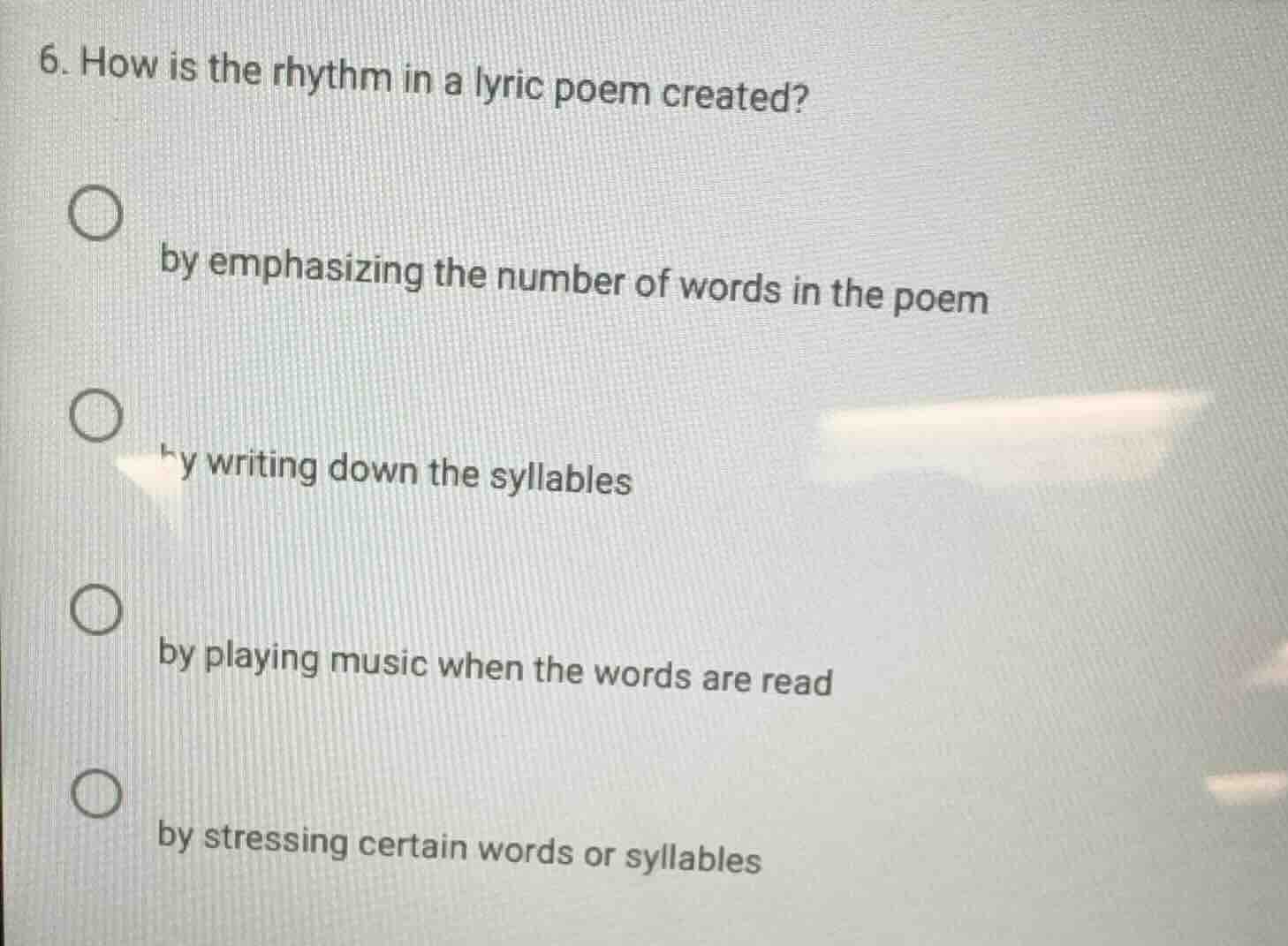 6. how is the rhythm in a lyric poem created? by emphasizing the number…