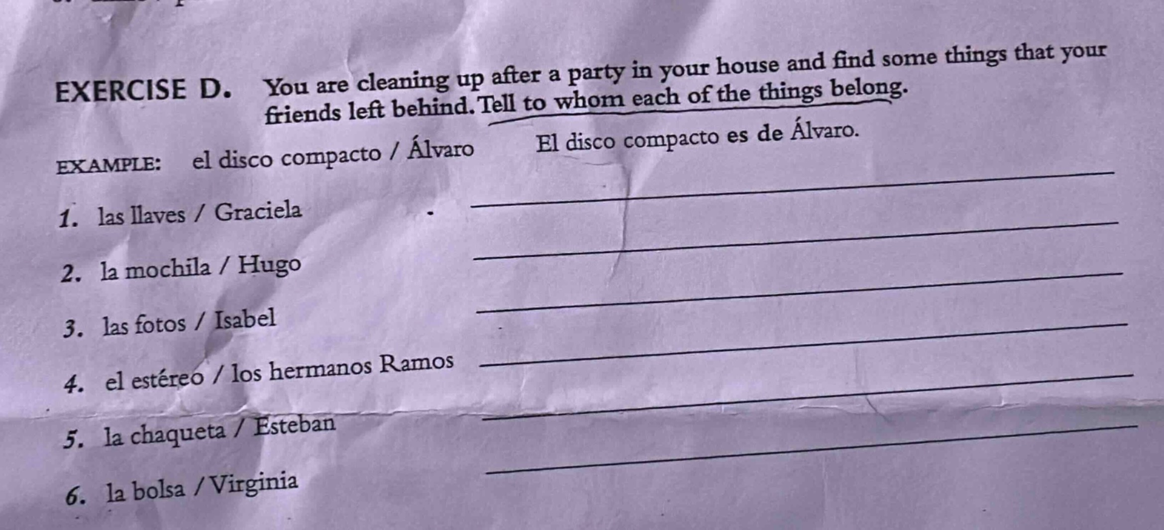 exercise d. you are cleaning up after a party in your house and find so…