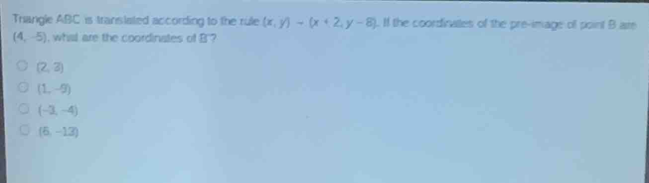 triangle abc is translated according to the rule (x, y) → (x + 2, y - 8…