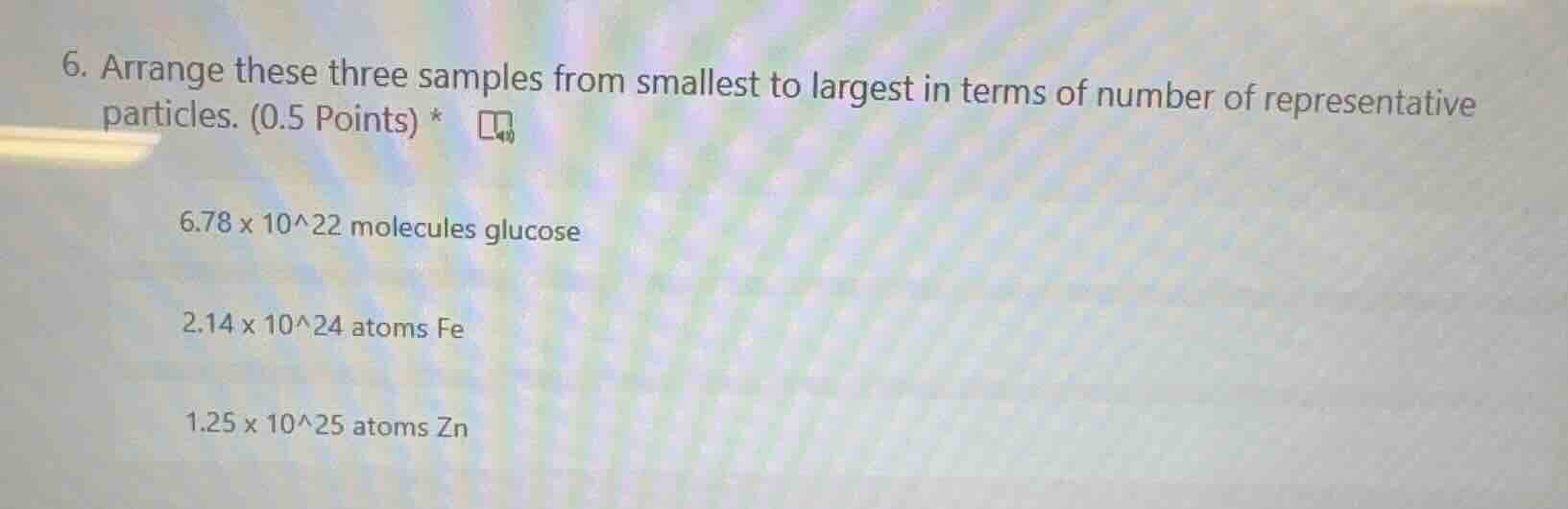 6. arrange these three samples from smallest to largest in terms of num…