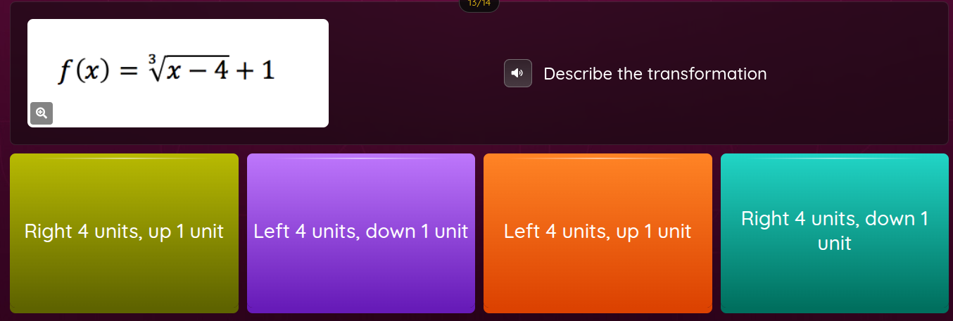 f(x) = \\sqrt3{x - 4} + 1; describe the transformation; options: right …
