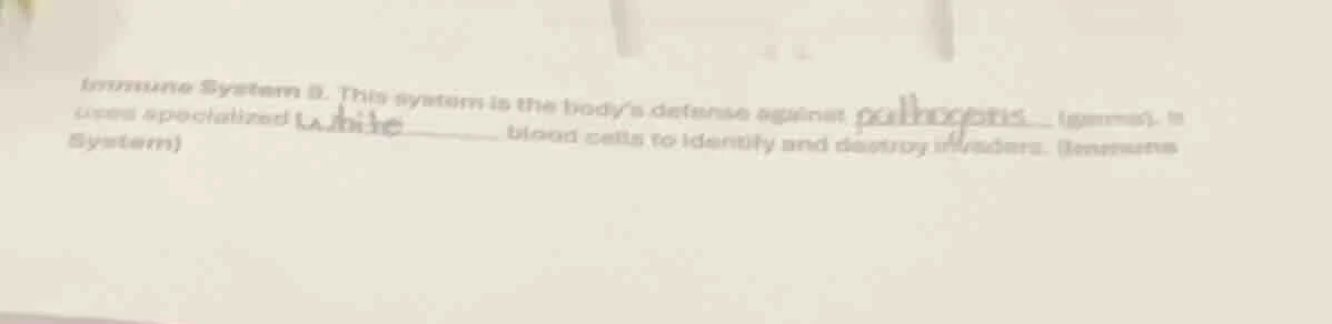 immune system 8. this system is the body’s defense against pathogens (g…