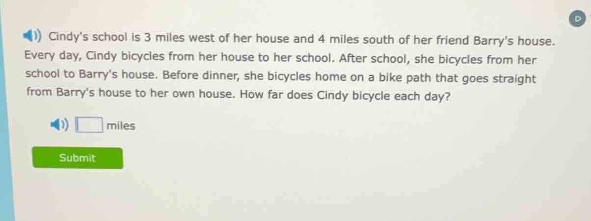 cindys school is 3 miles west of her house and 4 miles south of her fri…