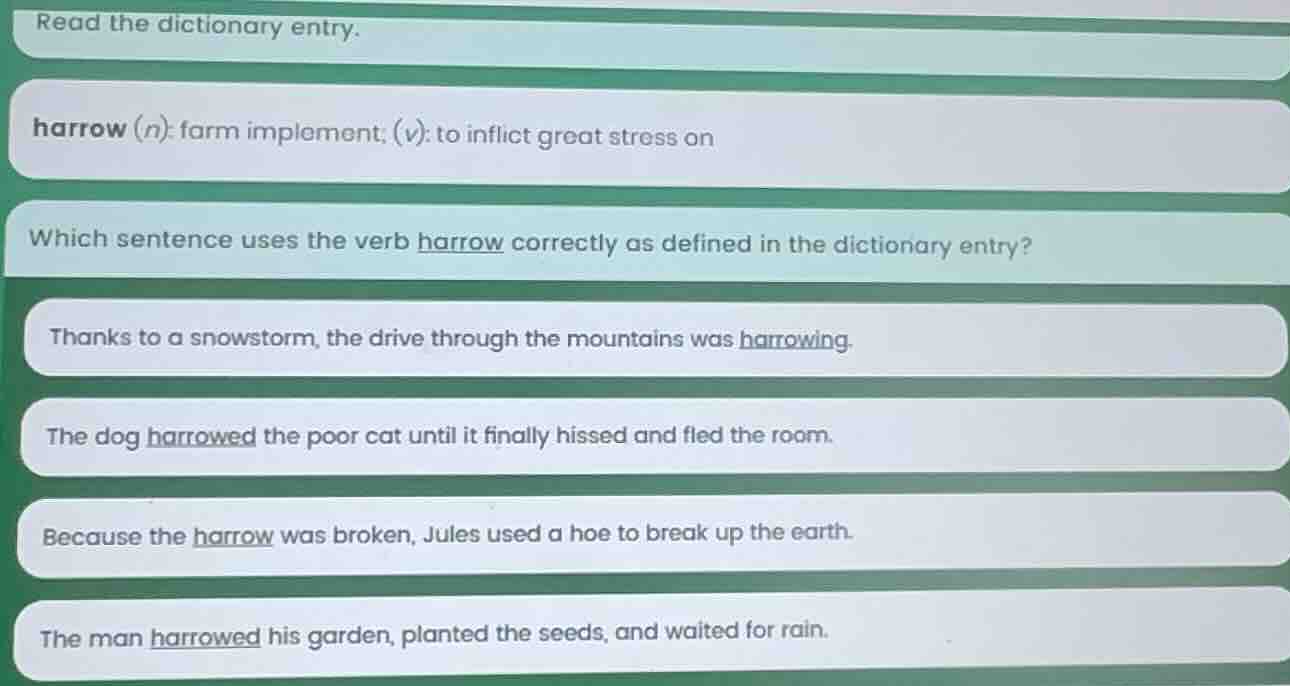 read the dictionary entry. harrow (n): farm implement; (v): to inflict …